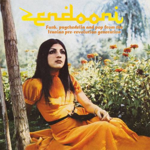 Various Artists: Zendooni: Funk, psychedelia and pop from the Iranian pre-revolution generation - CD