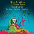 Trefoil: Fleur de Valeur: A Medieval Bouquet - CD
