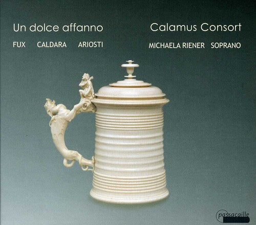 Michaela Riener: Un Dolce Affanno: Music at the Court of Vienna - CD