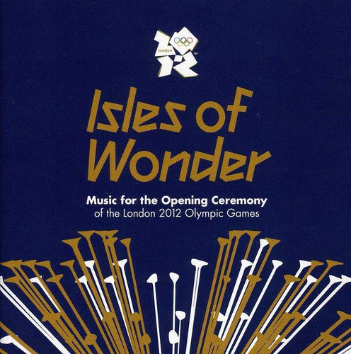 Various Artists: Isles Of Wonder: Music For The Opening Ceremony Of The London 2012 Olympic Games - CD