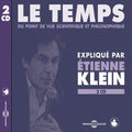 Etienne Klein: Le Temps: Scientifique & Philosophique - CD