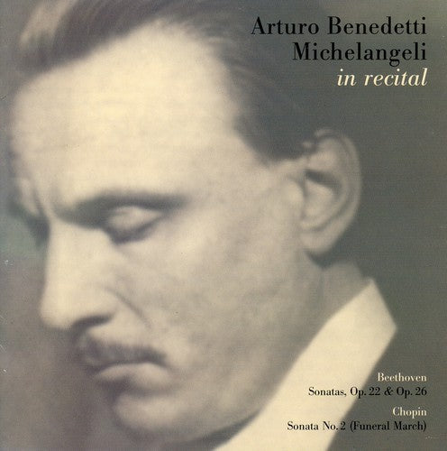 Arturo Benedetti Michelangeli: Piano Sonatas 11 & 12 / Piano Sonata 2 - COMPACT DISCS