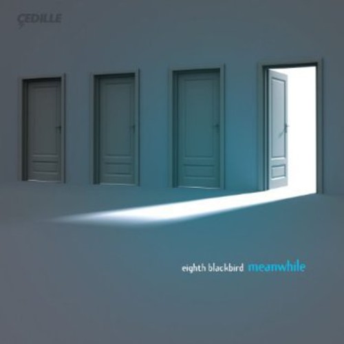 eighth blackbird: Meanwhile - CD
