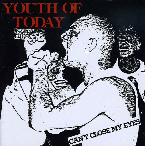 Youth of Today: Can't Close My Eyes - CD