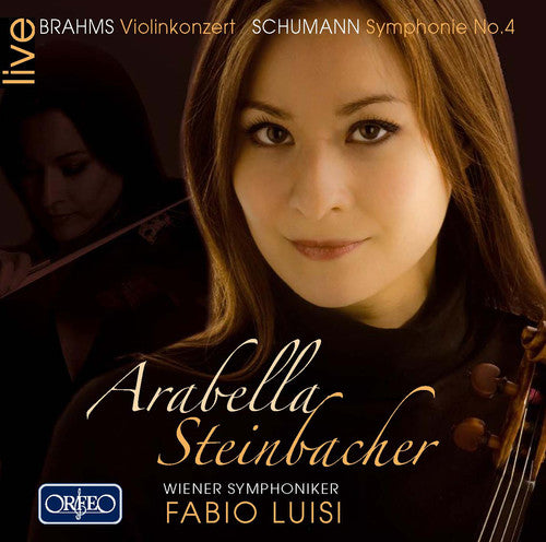 Arabella Steinbacher: Violin Cto in D minor / Symphony 4 in D minor - CD