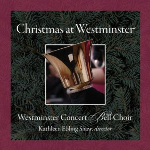 Westminster Concert Bell Choir: Christmas at Westminster - CD