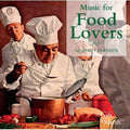 Chabrier / Kunzel / Cincinnati Pops Orch / Kircher: Music for Food Lovers - CD