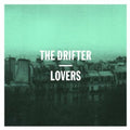 The Drifter: Lovers - 12-INCH SINGLE