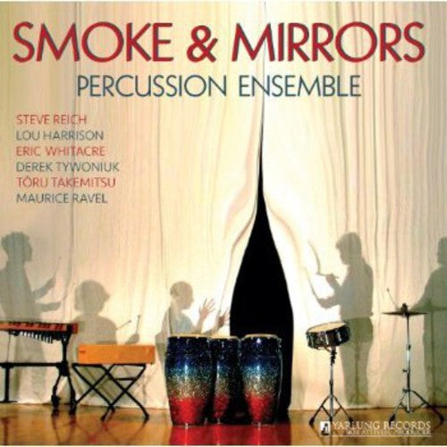 Reich / Smoke & Mirrors Percussion Ensemble: Smoke & Mirrors - CD