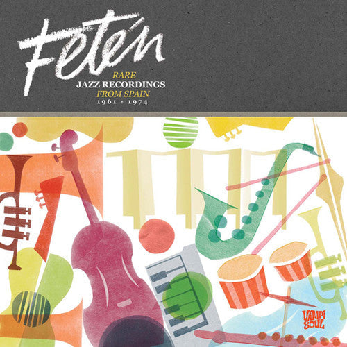 Various Artists: Feten: Rare Jazz Recordings From Spain 1961-1974 - CD