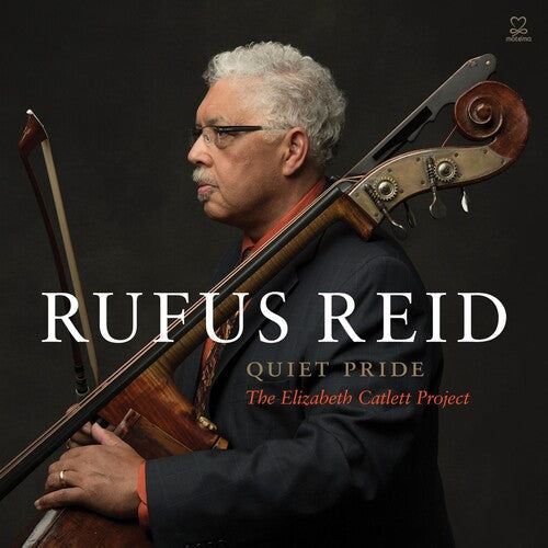 Rufus Reid: Quiet Pride: The Elizabeth Catlett Project - CD