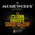 Clubb Shot: Steppin Out with Maniac - CD