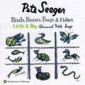 Pete Seeger: Birds Beasts Bugs & Fishes - CD