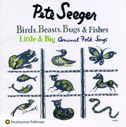 Pete Seeger: Birds Beasts Bugs & Fishes - CD