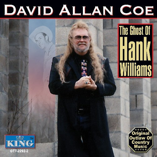 David Allan Coe: The Ghost Of Hank Williams - CD