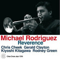 Michael Rodriguez: Reverence - COMPACT DISCS