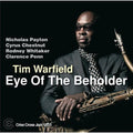 Tim Warfield: Eye of the Beholder - COMPACT DISCS