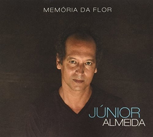 Junior Ameida: Memoria Da Flor - CD