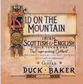 Duck Baker: Kid on Mountain - COMPACT DISCS
