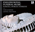 Vox Luminis: English Royal Funeral Music - CD