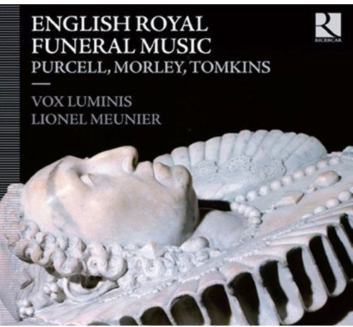 Vox Luminis: English Royal Funeral Music - CD