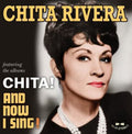 Chita Rivera: Chita / and Now I Sing - CD