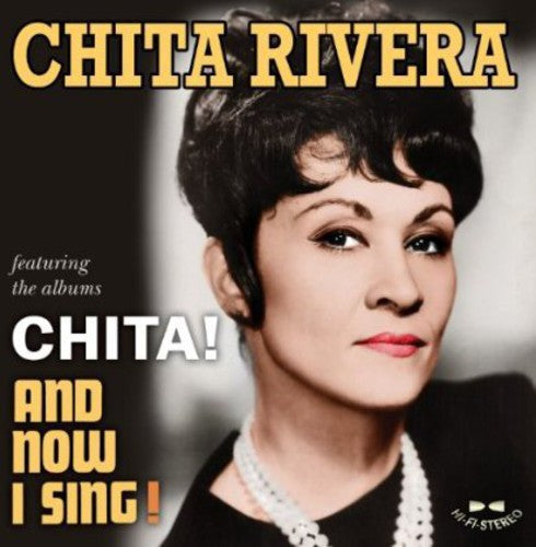 Chita Rivera: Chita / and Now I Sing - CD