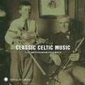 Various Artists: Classic Celtic Music From Smithsonian Folkways - CD