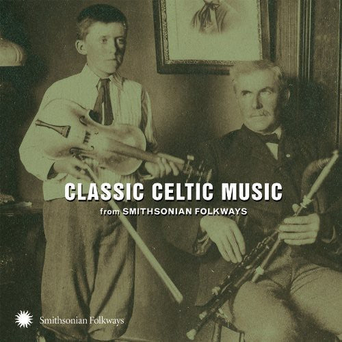 Various Artists: Classic Celtic Music From Smithsonian Folkways - CD