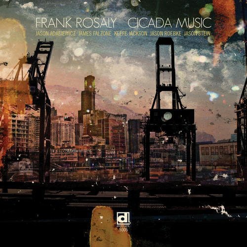 Frank Rosaly: Cicada Music - CD