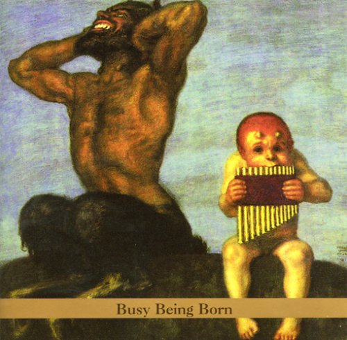 Gary Lucas: Busy Being Born - CD