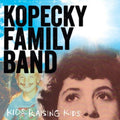 Kopecky Family Band: Kids Raising Kids - CD