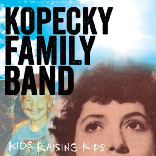 Kopecky Family Band: Kids Raising Kids - CD