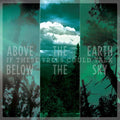 If These Trees Could Talk: Above the Earth Below the Sky - CD