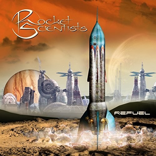 Rocket Scientists: Refuel - CD