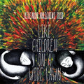 Riccardo Arrighini Trio: Like Children on a Wild - CD