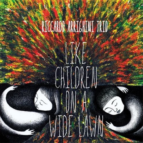 Riccardo Arrighini Trio: Like Children on a Wild - CD