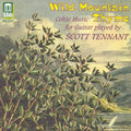 Scott Tennant: Wild Mountain Thyme - COMPACT DISCS