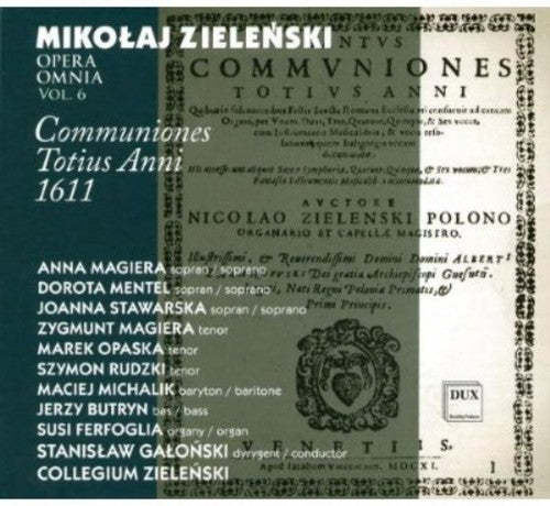 Stanislaw Galonski: Opera Omnia 6: Communiones Totius Anni 1611 - CD