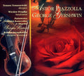 Gershwin/Piazzola: Piazzola & Gershwin - CD