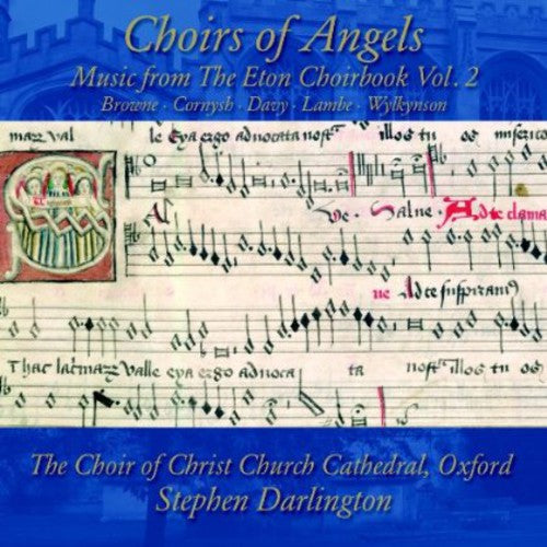 Christ Church Cathedral Choir, Oxford: Choirs of Angels: Music from the Eton Choirbook 2 - CD
