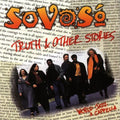 SoVoS: Truth and Other Stories - COMPACT DISCS