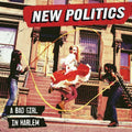New Politics: A Bad Girl In Harlem - CD