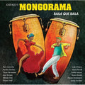José Rizo's Mongorama: Baila Que Baila - COMPACT DISCS