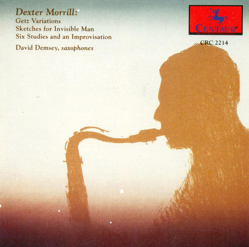 Dexter Morrill: Getz Variations / Sketches for Invisible Man - CD