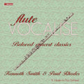 Kenneth Smith: Flute Vocalise: Beloved Concert Classics - CD