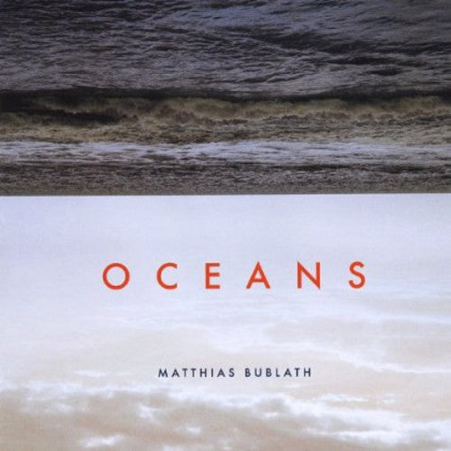 Matthias Bublath: Oceans - CD