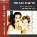 Hoeppner, Susan / Gauk, Rachel: Sea in Spring: Japansese Music for Flute & GTR - CD