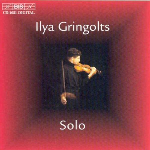 Ilya Gringolts: Ilya Gringolts Solo - CD