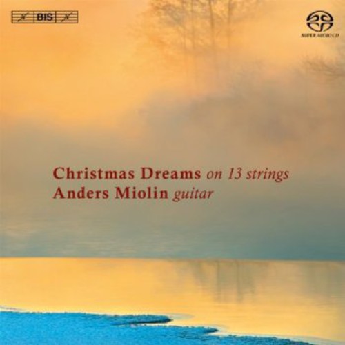 Anders Miolin: Christmas Dreams on 13 Strings - SUPER-AUDIO CD